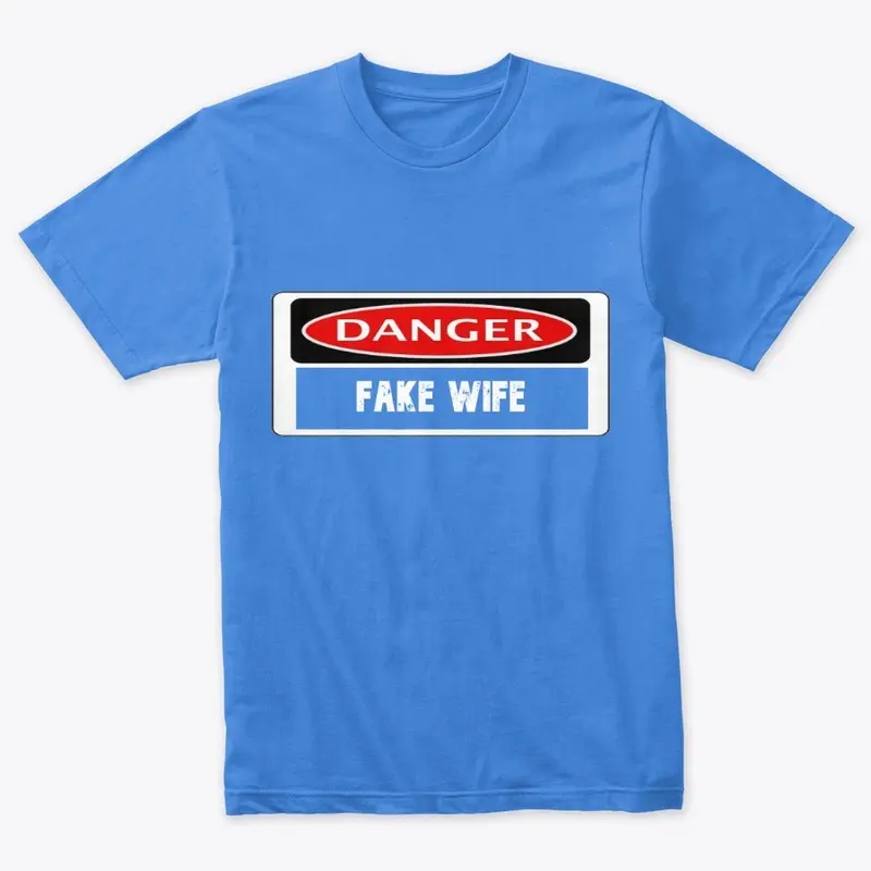 Danger Fake Wife